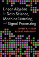 Book cover of: Linear Algebra for Data Science, Machine Learning, and Signal Processing. By: Jeffrey A. Fessler