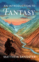 Book cover of: Introduction to Fantasy. By: Matthew Sangster