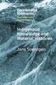 Book cover of: Indigenous Knowledge and Material Histories. By: Jens Soentgen