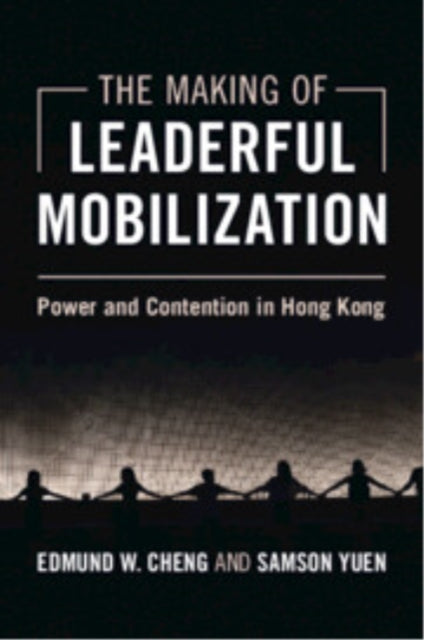 Book cover of: Making of Leaderful Mobilization. By: Edmund W. Cheng