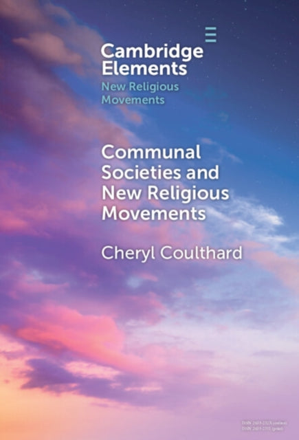 Book cover of: Communal Societies and New Religious Movements. By: Cheryl Coulthard