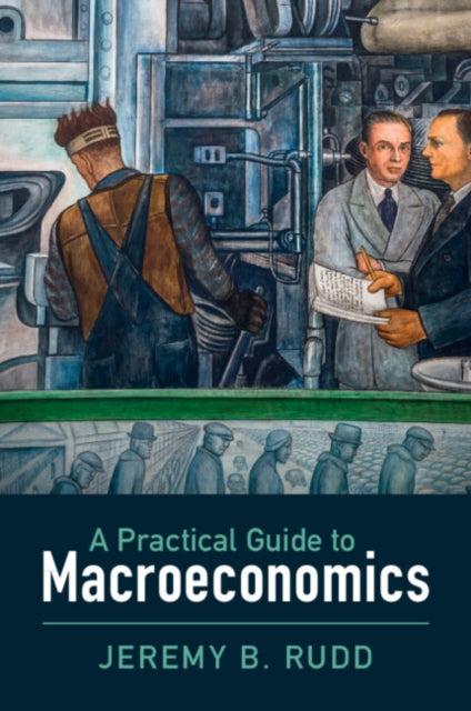 Book cover of: Practical Guide to Macroeconomics