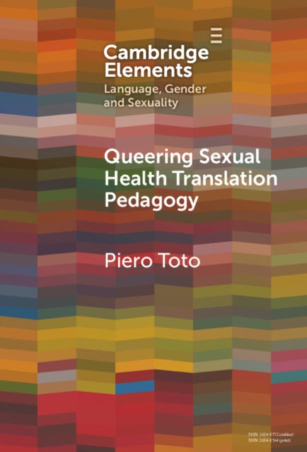 Book cover of: Queering Sexual Health Translation Pedagogy. By: Piero Toto
