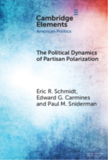 Book cover of: Political Dynamics of Partisan Polarization. By: Eric R. Schmidt