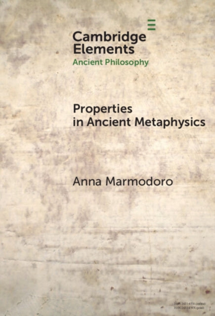 Book cover of: Properties in Ancient Metaphysics