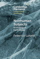 Book cover of: Nonhuman Subjects. By: Federico Luisetti