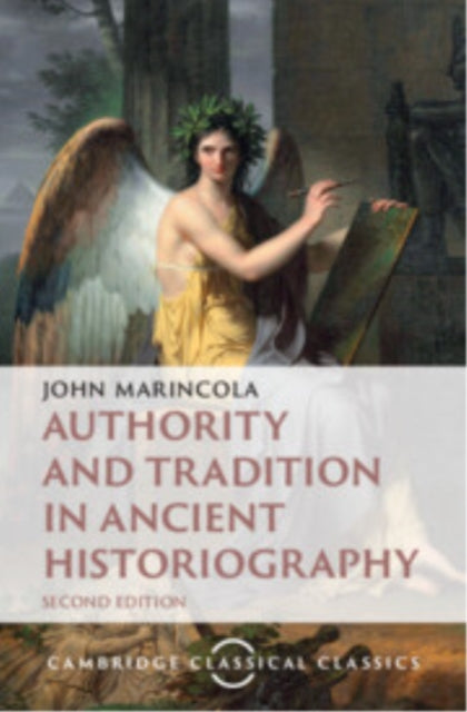 Book cover of: Authority and Tradition in Ancient Historiography. By: John Marincola
