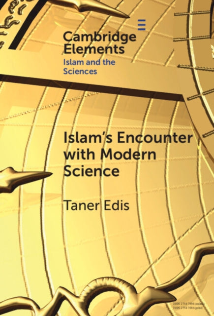 Book cover of: Islam's Encounter with Modern Science. By: Taner Edis