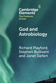 Book cover of: God and Astrobiology. By: Richard Playford