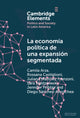 Book cover of: La economia politica de una expansion segmentada. By: Camila Arza
