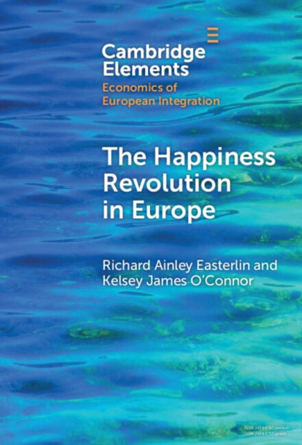 Book cover of: Happiness Revolution in Europe. By: Richard Ainley Easterlin