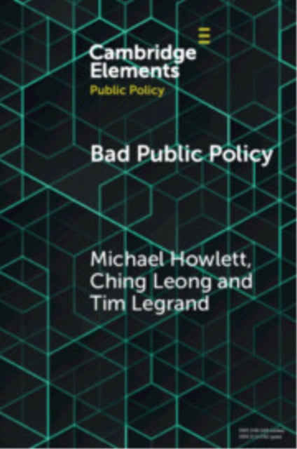 Book cover of: Bad Public Policy. By: Michael Howlett