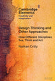 Book cover of: Design Thinking and Other Approaches. By: Nathan Crilly