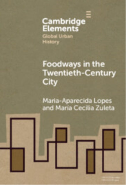 Book cover of: Foodways in the Twentieth-Century City