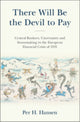 Book cover of: There Will Be the Devil to Pay. By: Per H. Hansen