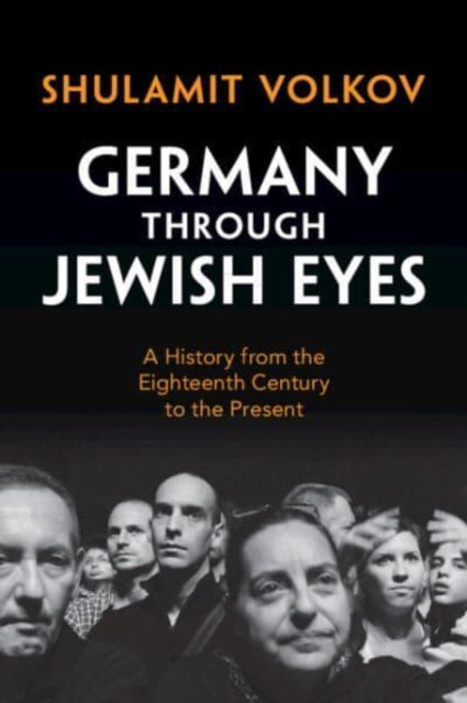Book cover of: Germany through Jewish Eyes. By: Shulamit Volkov