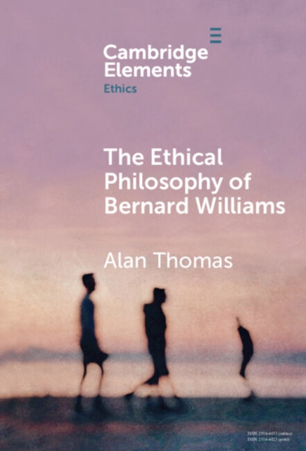 Book cover of: Ethical Philosophy of Bernard Williams