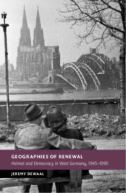 Book cover of: Geographies of Renewal. By: Jeremy DeWaal