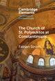 Book cover of: Church of St. Polyeuktos at Constantinople. By: Fabian Stroth