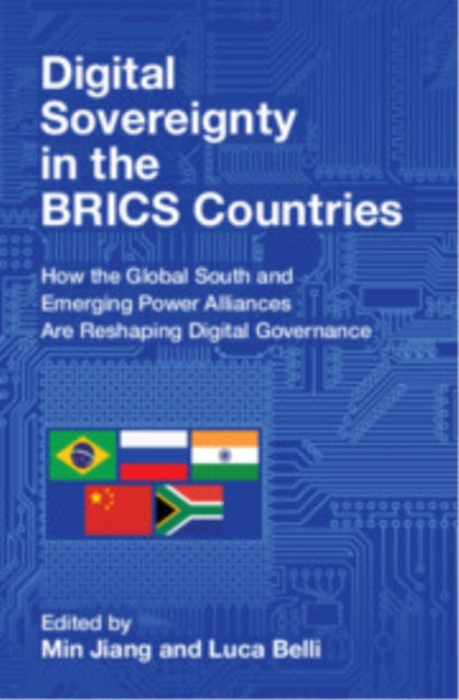 Book cover of: Digital Sovereignty in the BRICS Countries. By: Min Jiang