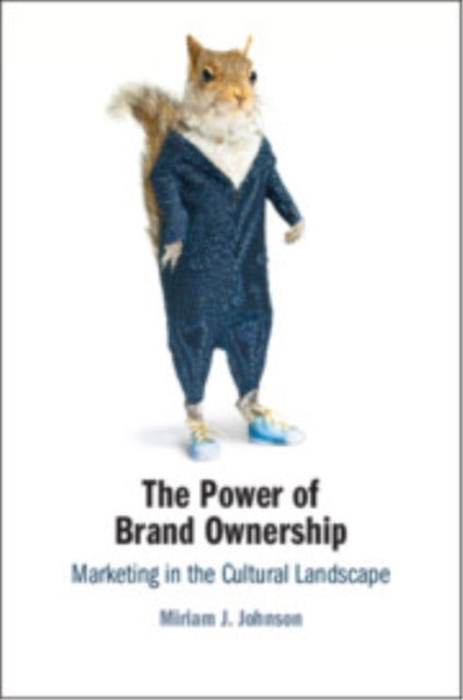 Book cover of: Power of Brand Ownership. By: Miriam J. Johnson