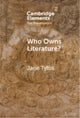 Book cover of: Who Owns Literature?. By: Jane Tylus