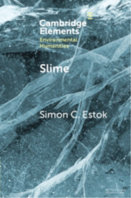 Book cover of: Slime. By: Simon C. Estok