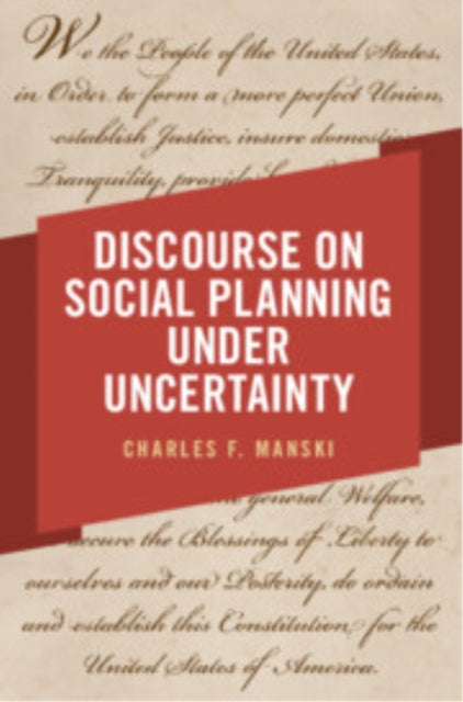 Book cover of: Discourse on Social Planning under Uncertainty. By: Charles F. Manski