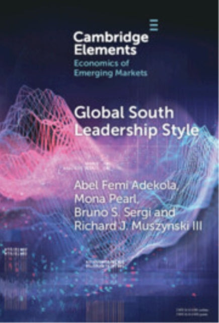 Book cover of: Global South Leadership Style. By: Abel Femi Adekola