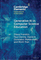 Book cover of: Generative AI in Computer Science Education. By: Diana Franklin