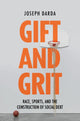Book cover of: Gift and Grit. By: Joseph Darda