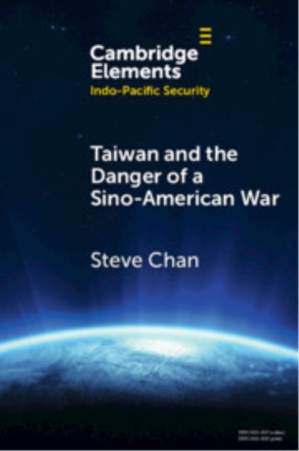 Book cover of: Taiwan and the Danger of a Sino-American War