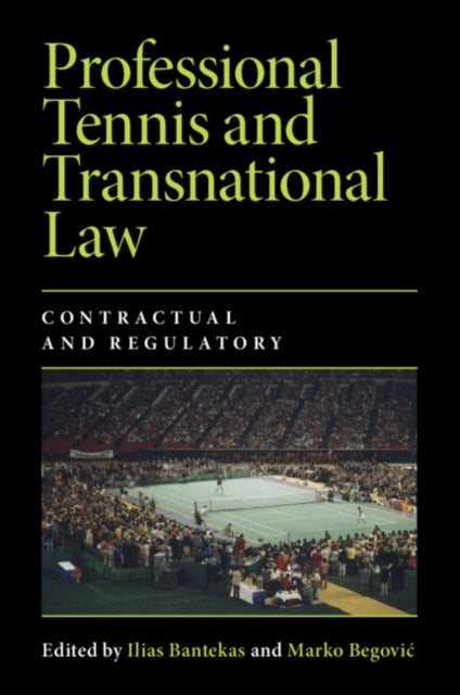 Book cover of: Professional Tennis and Transnational Law. By: Ilias Bantekas