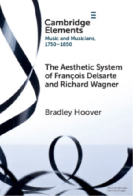 Book cover of: Aesthetic System of Francois Delsarte and Richard Wagner. By: Bradley Hoover