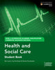 Book cover of: Cambridge Advanced National (AAQ) in Health and Social Care Student Book