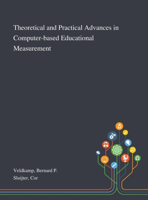 Book cover of: Theoretical and Practical Advances in Computer-based Educational Measurement