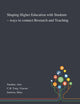 Book cover of: Shaping Higher Education With Students - Ways to Connect Research and Teaching. By: Alex Standen