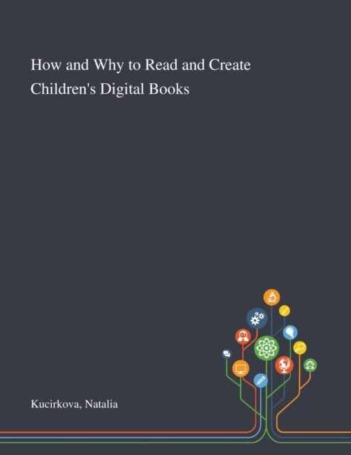 Book cover of: How and Why to Read and Create Children's Digital Books