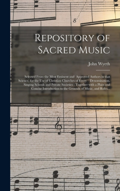 Book cover of: Repository of Sacred Music. By: John Wyeth - undifferentiated
