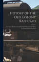 Book cover of: History of the Old Colony Railroad
