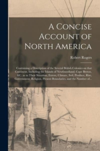 Book cover of: Concise Account of North America [microform]