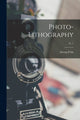 Book cover of: Photo-lithography; c. 1. By: Georg 1851- Author Fritz