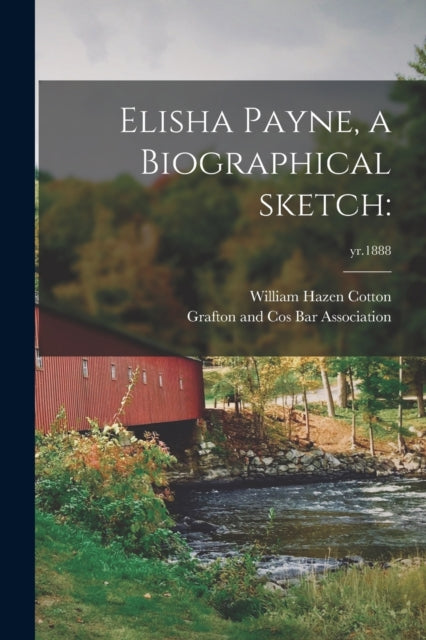 Book cover of: Elisha Payne, a Biographical Sketch. By: William Hazen Cotton