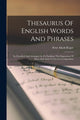 Book cover of: Thesaurus Of English Words And Phrases. By: Peter Mark Roger