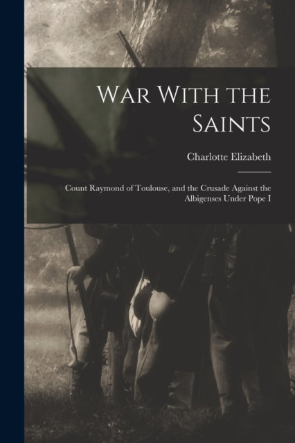 Book cover of: War With the Saints