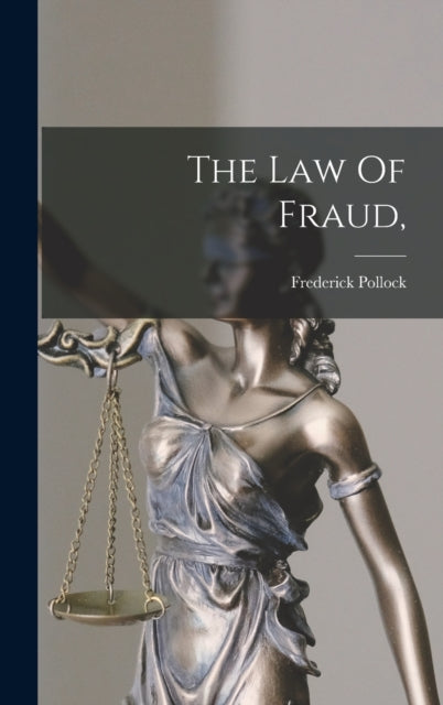 Book cover of: Law Of Fraud,. By: Frederick Pollock
