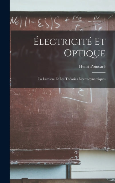 Book cover of: Electricite Et Optique. By: Henri Poincaré