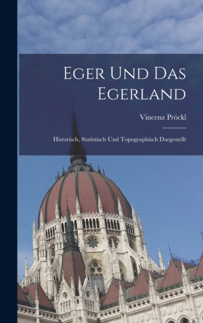 Book cover of: Eger Und Das Egerland