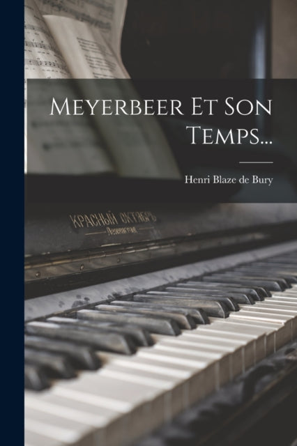 Book cover of: Meyerbeer Et Son Temps...