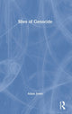 Book cover of: Sites of Genocide. By: Adam Jones